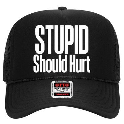 Stupid Should Hurt Trucker Hat