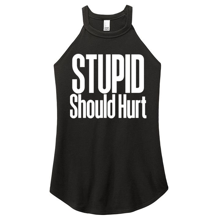 Stupid Should Hurt Women's Perfect Tri Rocker Tank