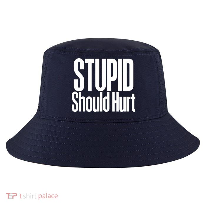 Stupid Should Hurt Cool Comfort Performance Bucket Hat