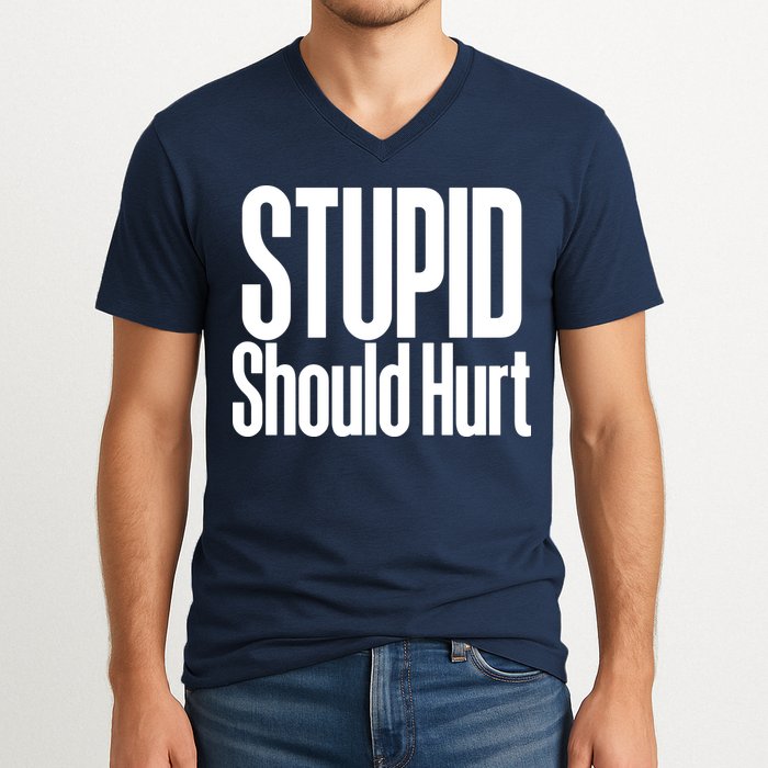 Stupid Should Hurt V-Neck T-Shirt