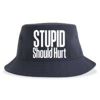 Stupid Should Hurt Sustainable Bucket Hat