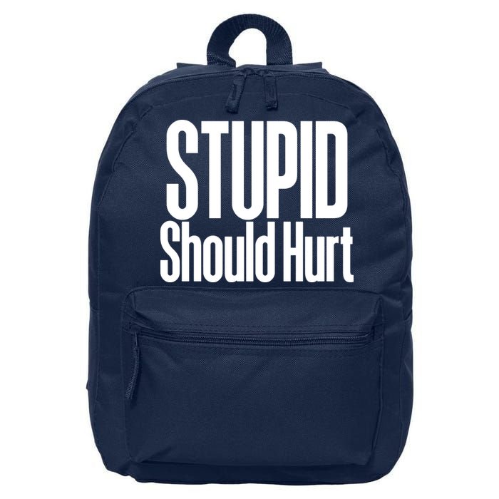 Stupid Should Hurt 16 in Basic Backpack
