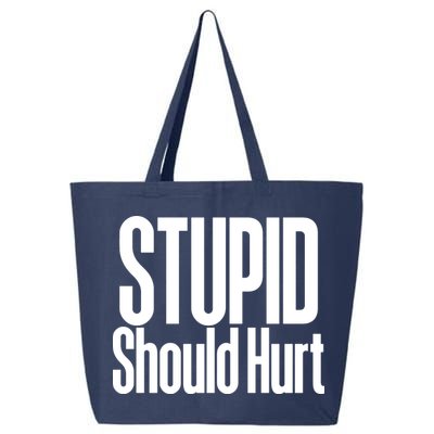 Stupid Should Hurt 25L Jumbo Tote