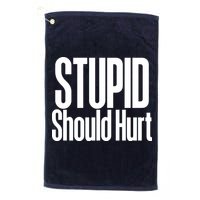 Stupid Should Hurt Golf Towel