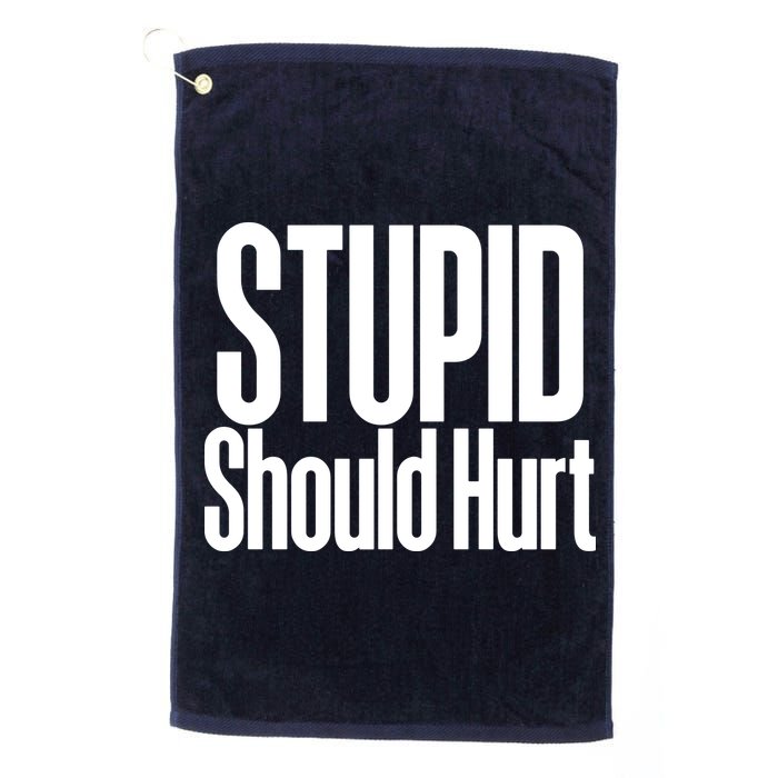 Stupid Should Hurt Golf Towel