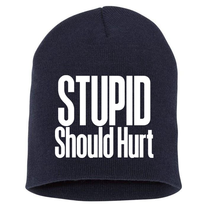 Stupid Should Hurt Short Acrylic Beanie