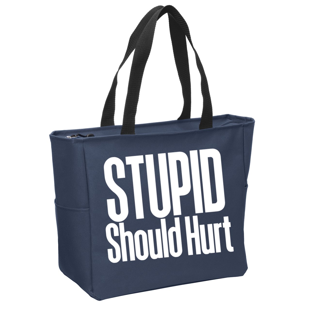 Stupid Should Hurt Zip Tote Bag