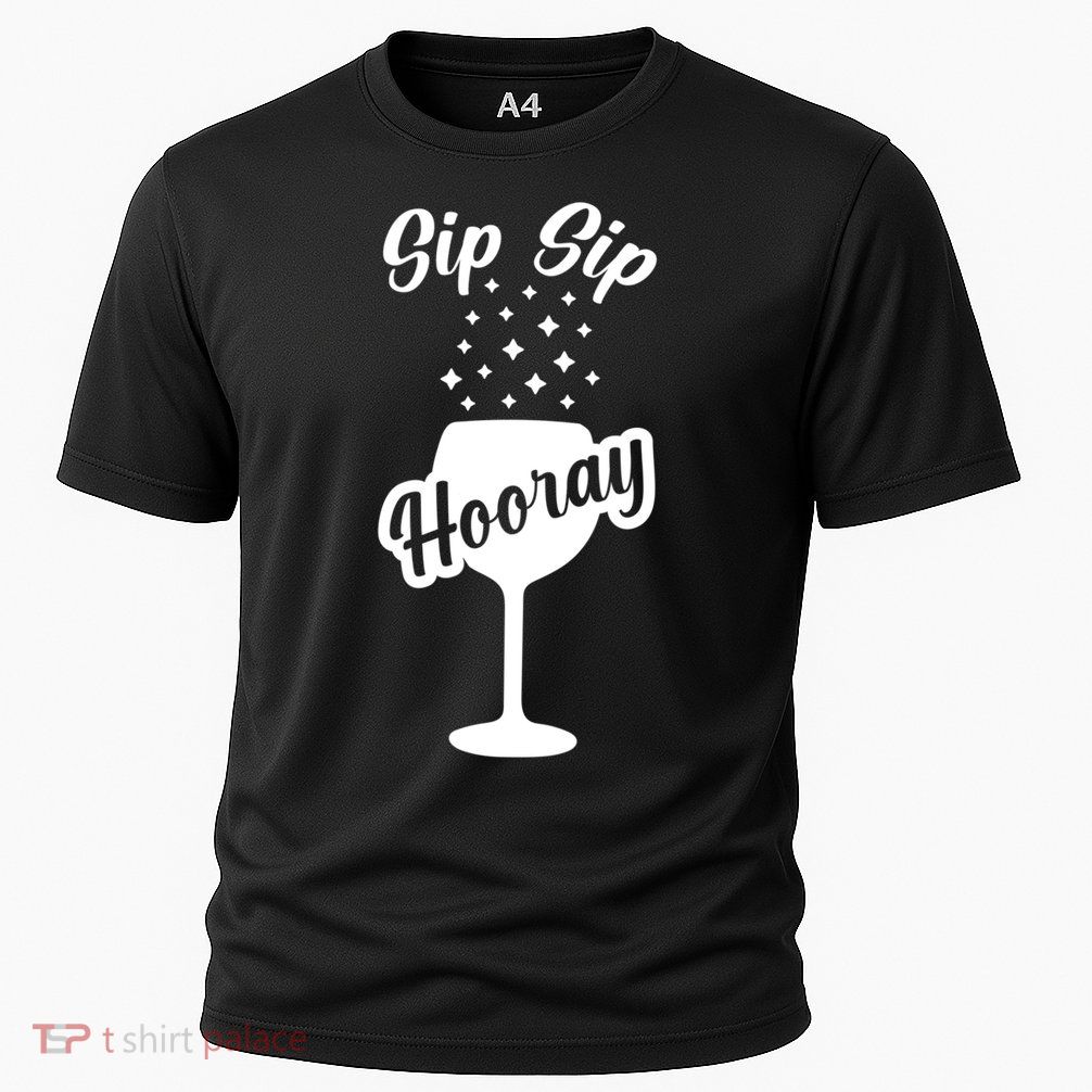 Sip Sip Hooray Bachelorette Gift Performance Shirt