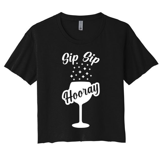 Sip Sip Hooray Bachelorette Gift Crop Top