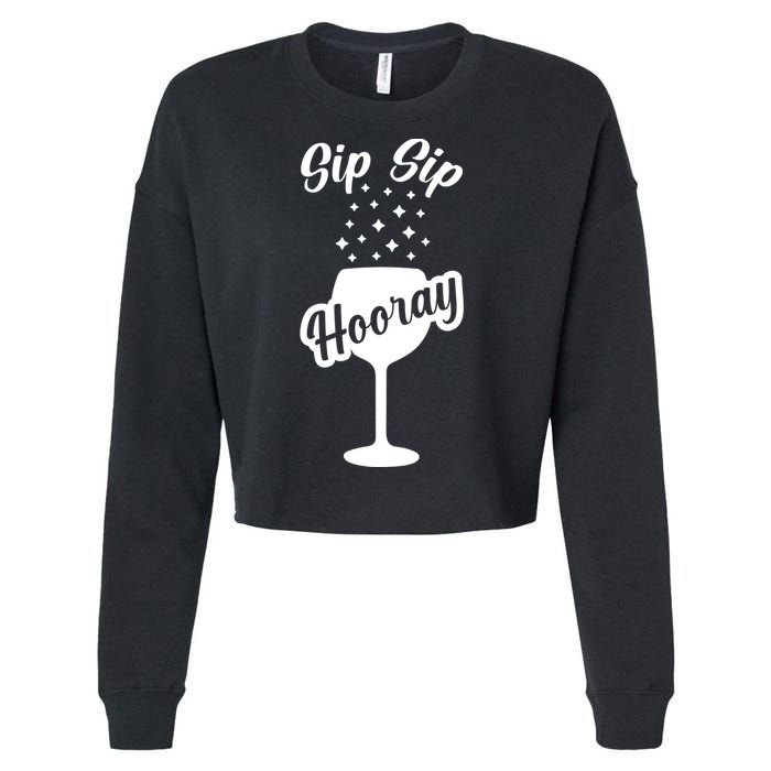 Sip Sip Hooray Bachelorette Gift Cropped Pullover Crew