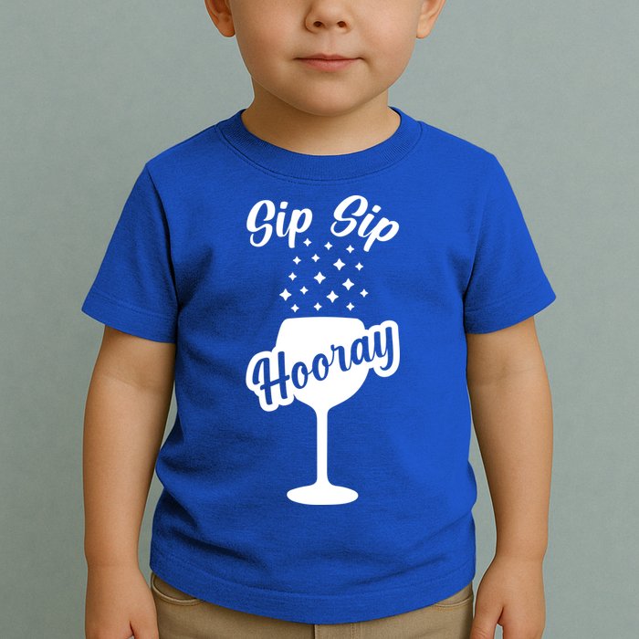 Sip Sip Hooray Bachelorette Gift Toddler T-Shirt