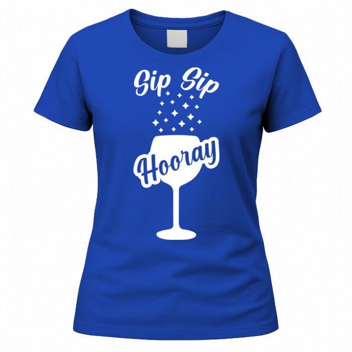 Sip Sip Hooray Bachelorette Gift Women's T-Shirt