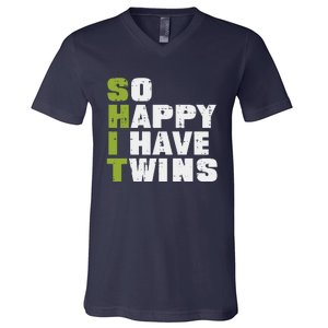 SHIT So Happy I Have Twins Funny Fathers Day Dad Daddy Papa V-Neck T-Shirt