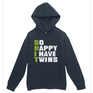 SHIT So Happy I Have Twins Funny Fathers Day Dad Daddy Papa Urban Pullover Hoodie