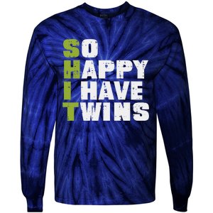 SHIT So Happy I Have Twins Funny Fathers Day Dad Daddy Papa Tie-Dye Long Sleeve Shirt