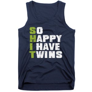 SHIT So Happy I Have Twins Funny Fathers Day Dad Daddy Papa Tank Top