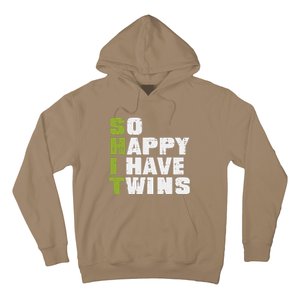 SHIT So Happy I Have Twins Funny Fathers Day Dad Daddy Papa Hoodie