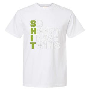 SHIT So Happy I Have Twins Funny Fathers Day Dad Daddy Papa Garment-Dyed Heavyweight T-Shirt