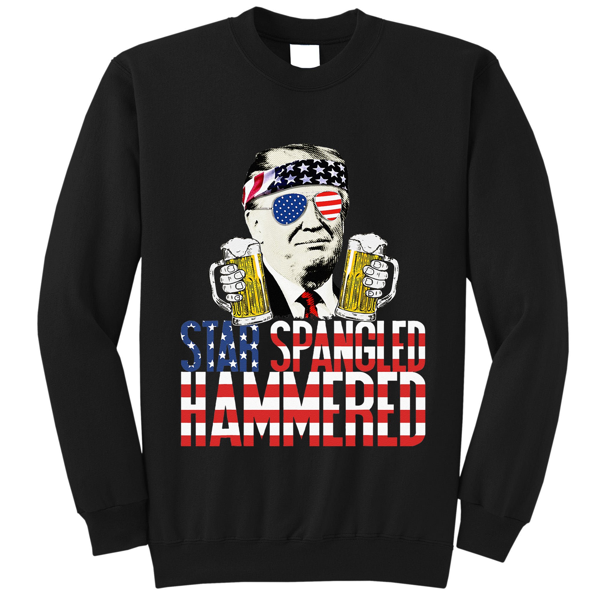 Star Spangled Hammered President Donald Trump Beer Lover Tall Sweatshirt