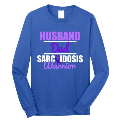 Sarcoidosis Survivor Husband Dad Awareness Warrior Gift Long Sleeve Shirt