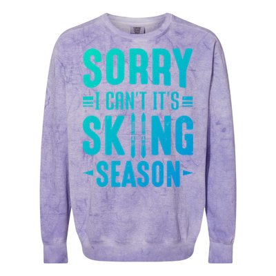 Skiier Sorry I Cant It Is Skiing Season Winter Ski Meaningful Gift Colorblast Crewneck Sweatshirt