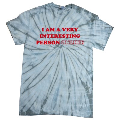 Sarah Simons I Am A Very Interesting Person Online Tie-Dye T-Shirt