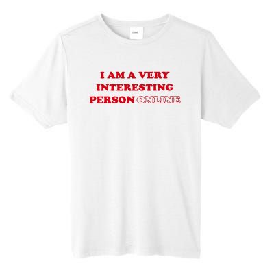 Sarah Simons I Am A Very Interesting Person Online Tall Fusion ChromaSoft Performance T-Shirt