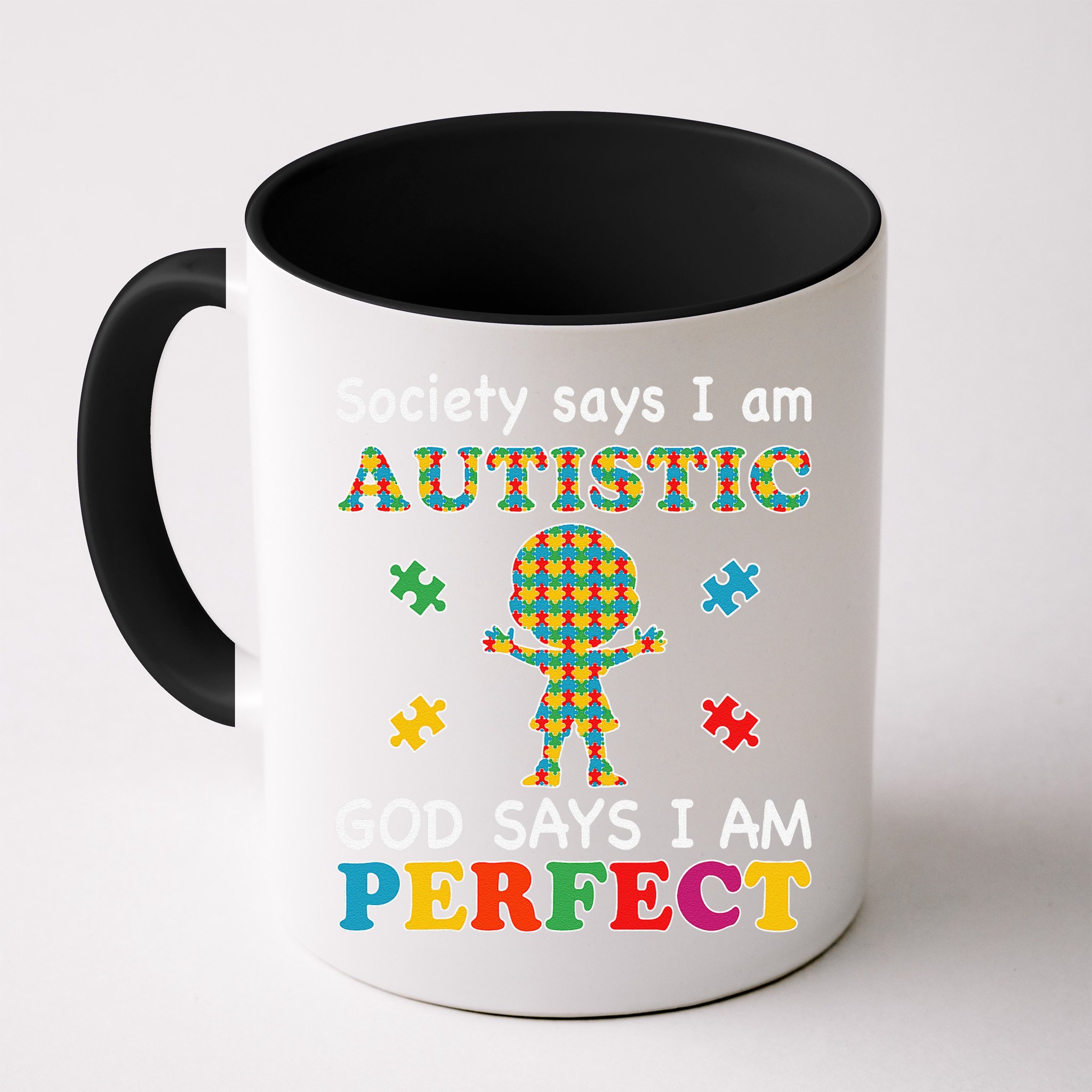 Society Says I Am Autistic God Says I Am Perfect Autism Love Mug