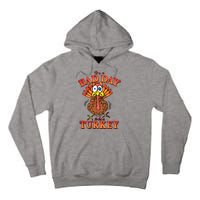 Shithead Steve Its A B.A.D Day To Be A Turkey Tall Hoodie