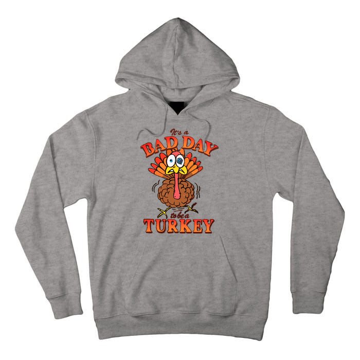 Shithead Steve Its A B.A.D Day To Be A Turkey Tall Hoodie