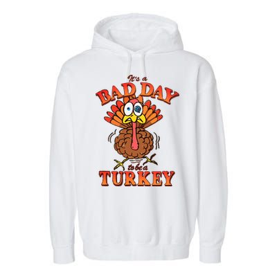 Shithead Steve Its A B.A.D Day To Be A Turkey Garment-Dyed Fleece Hoodie
