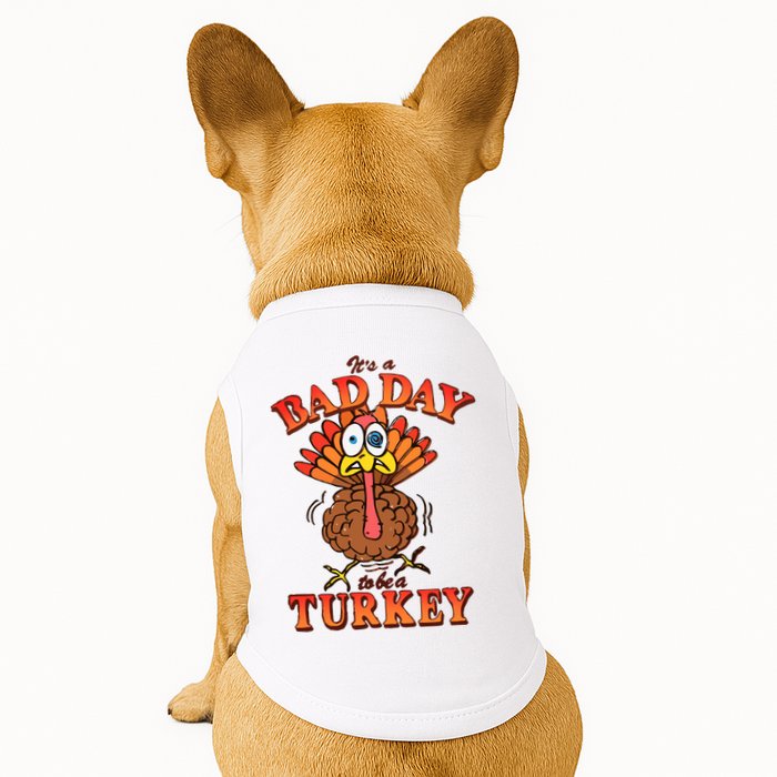 Shithead Steve Its A B.A.D Day To Be A Turkey Doggie Tank