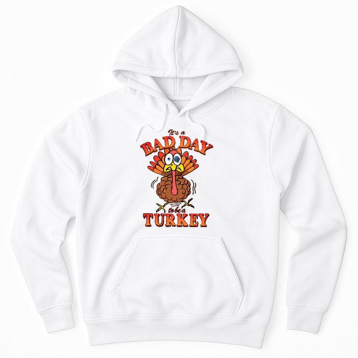 Shithead Steve Its A B.A.D Day To Be A Turkey Hoodie