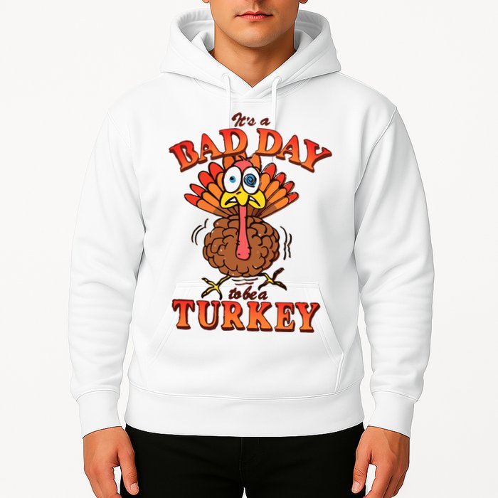 Shithead Steve Its A B.A.D Day To Be A Turkey Hoodie
