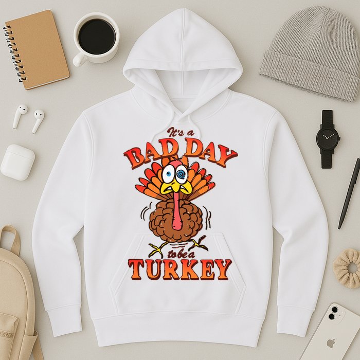Shithead Steve Its A B.A.D Day To Be A Turkey Hoodie