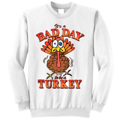 Shithead Steve Its A B.A.D Day To Be A Turkey Sweatshirt