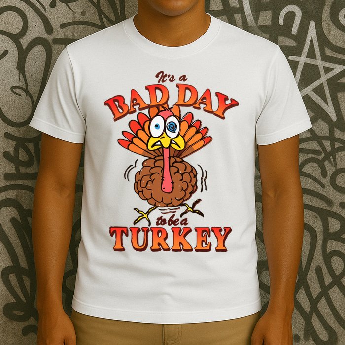 Shithead Steve Its A B.A.D Day To Be A Turkey T-Shirt