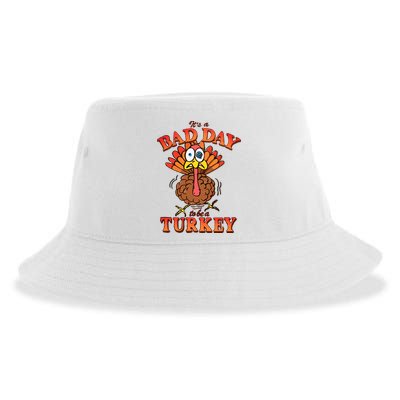 Shithead Steve Its A B.A.D Day To Be A Turkey Sustainable Bucket Hat