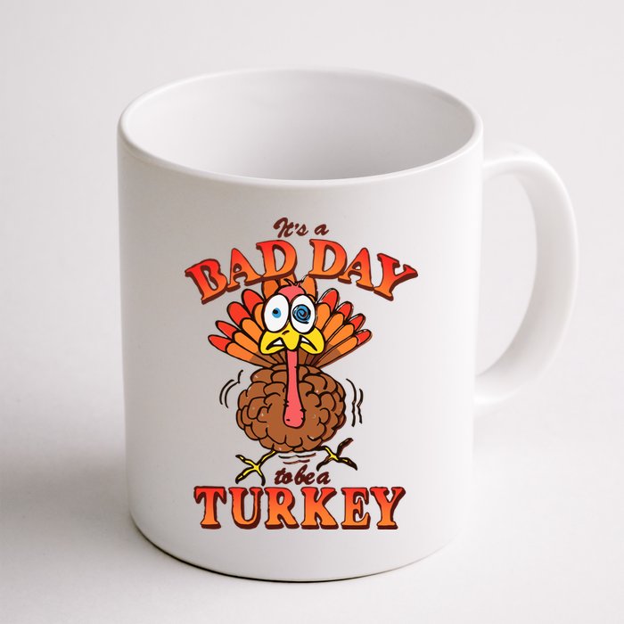 Shithead Steve Its A B.A.D Day To Be A Turkey Mug