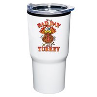Shithead Steve Its A B.A.D Day To Be A Turkey Tumbler
