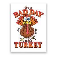 Shithead Steve Its A B.A.D Day To Be A Turkey Poster