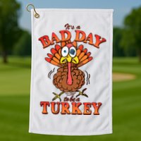 Shithead Steve Its A B.A.D Day To Be A Turkey Golf Towel