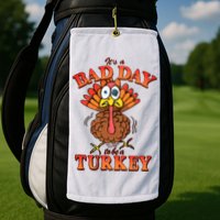 Shithead Steve Its A B.A.D Day To Be A Turkey Golf Towel