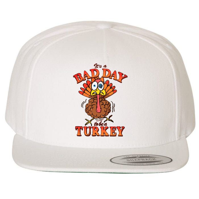 Shithead Steve Its A B.A.D Day To Be A Turkey Wool Snapback Cap