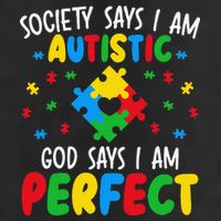 Society Says I Am Autistic God Says I Am Perfect Autism Cool Comfort Performance Bucket Hat