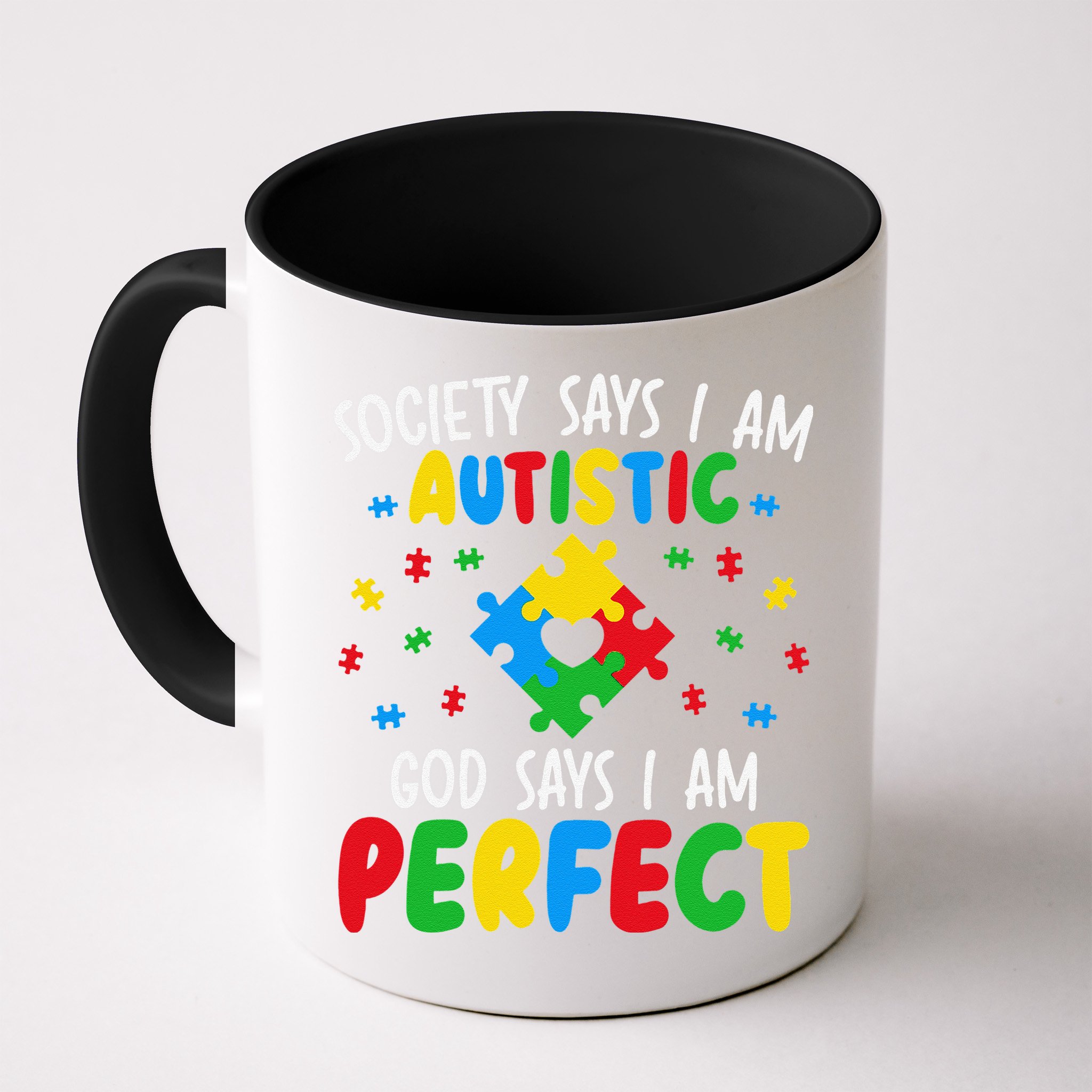 Society Says I Am Autistic God Says I Am Perfect Autism Mug