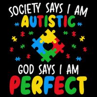 Society Says I Am Autistic God Says I Am Perfect Autism 16 in Basic Backpack