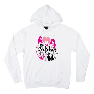 Sanderson Sisters In October We Wear Pink Breast Cancer Hoodie