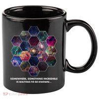Somewhere Something Incredible Is Waiting To Be Known 11oz C Handle Ceramic Mug