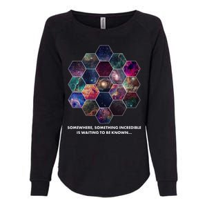 Somewhere Something Incredible Is Waiting To Be Known Womens California Wash Sweatshirt